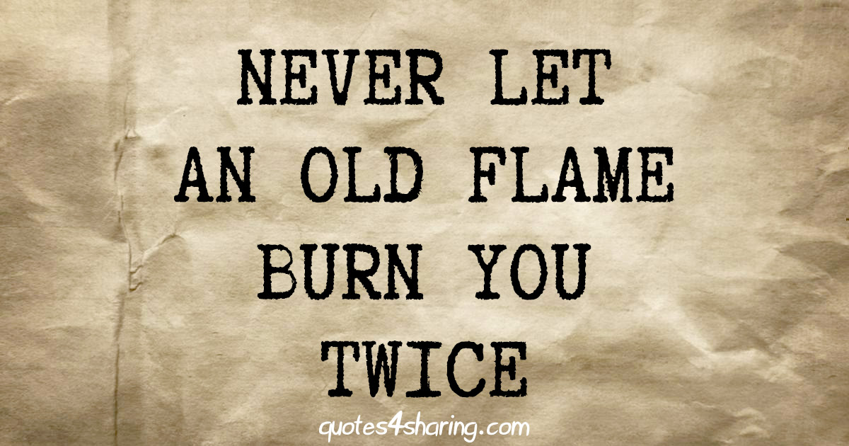 _g4s-NEVER-LET-AN-OLD-FLAME